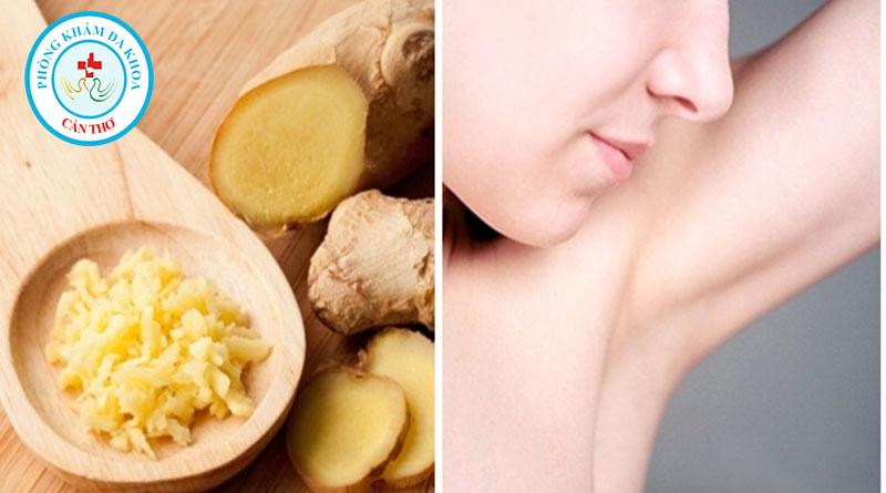 Trị hôi nách bằng gừng có hiệu quả không? | Đa khoa Gia Phước