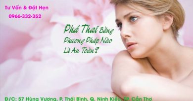 phá thai bằng phương pháp nào an toàn