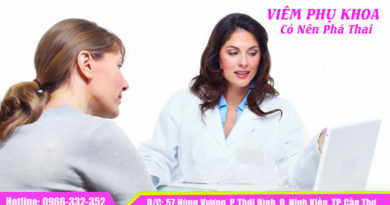 viêm phụ khoa có nên phá thai